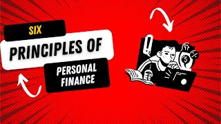 How to Manage Your Money Six Principles of Personal Finance