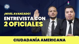 Entrevista de ciudadanía con 2 oficiales, nivel avanzado - Ciudadanía americana