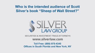 Who is the intended audience of Scott Silver’s book "Sheep of Wallstreet?"