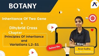 Principles Of Inheritance and Variations L2|Inheritance Of Two Gene \u0026 Dihybrid Cross| Botany | NEET