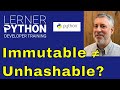 Immutable vs. hashable: What's the difference?