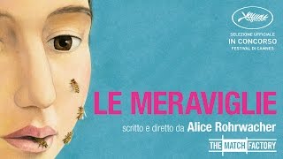The Wonders (Le Meraviglie) (2014) | Trailer | Alba Rohrwacher | Maria Alexandra Lungu | Sam Louwyck