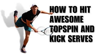 Turn your Topspin and Kick serves into a Weapon