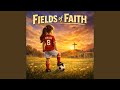 Fields of Faith