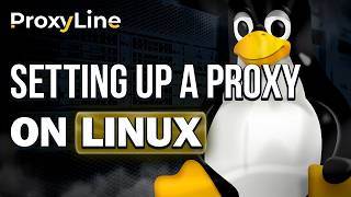 How to Setup Proxy on Linux | ProxyLine