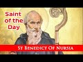 St Benedict Of Nursia - Saint of the Day with Fr Lindsay - 11 July 2022