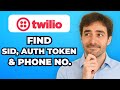 How to Find your Twilio Account SID, Auth Token & Phone Number (Easy Guide)