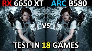 RX 6650 XT vs Intel Arc b580 | Test in 18 Games at 1080p | Which is Better? | 2025