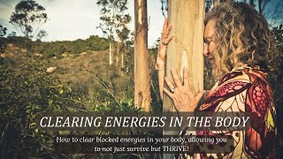 HOW TO CLEAR BLOCKED ENERGY IN THE BODY