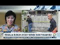 dialog mengungkap fakta anak 6unuh ayah u0026 nenek di lebak bulus metro siang