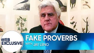 Fake Proverbs with Jay Leno