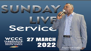 The WCCC SUNDAY SERVICE BROADCAST( 27 MARCH 2022)