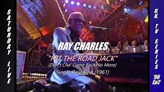 Ray Charles - "Hit the Road Jack" - on UK Series Saturday Live 1996