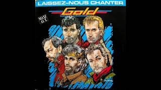 Gold - Laissez-nous chanter (version longue) (MAXI) (1986)