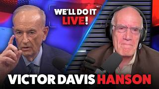 We'll Do It LIVE! — Victor Davis Hanson