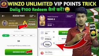 🤑Earn Unlimited Vip Points In 2023 ! How To Redem Vip Point in Winzo Gold🥳 ! Winzo Tricks