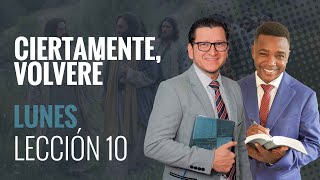 CIERTAMENTE, VOLVERÉ | LUNES | LECCIÓN 10 | Palabra Viva 2024