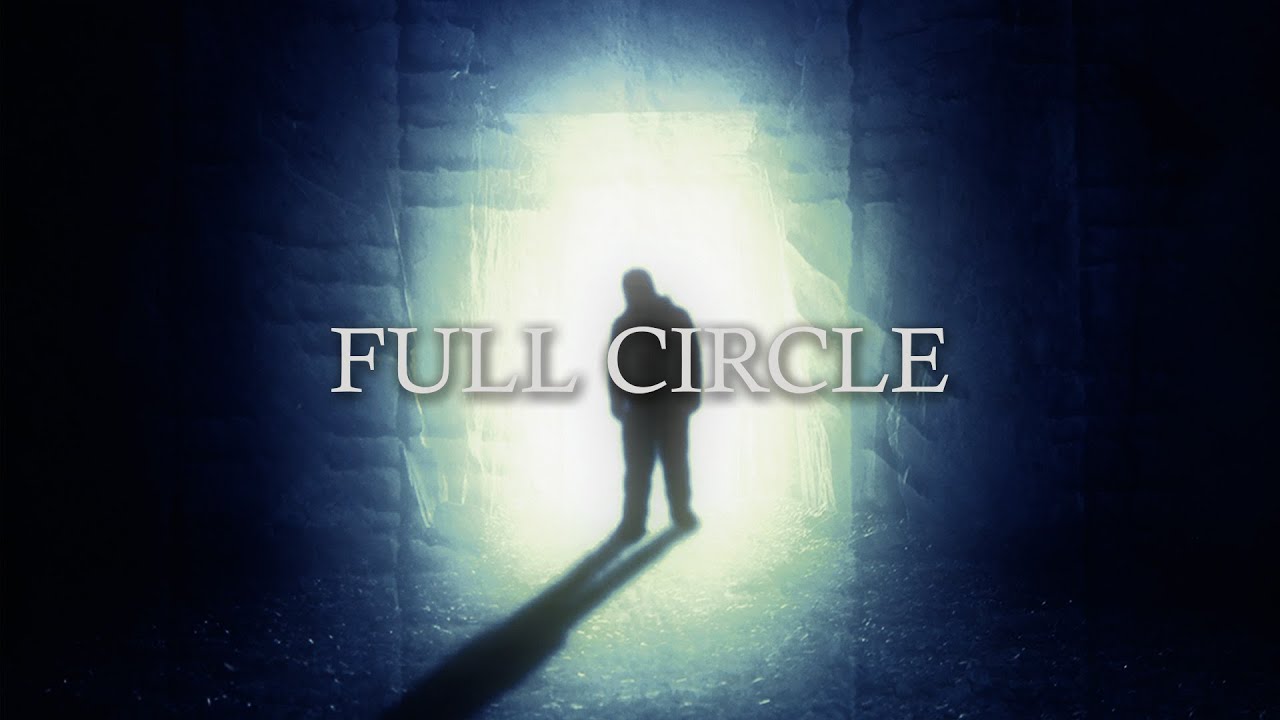 Full Circle Official Trailer Bayview Entertainment Youtube