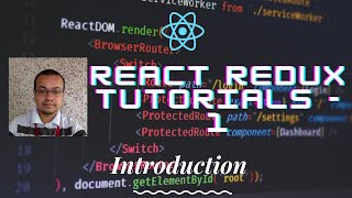 React Redux Tutorials - 1 - Introduction