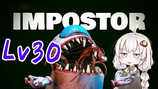 【Imposter Hide】高難易度？Lv30のホラー版Among Us【ボイロ/VOICEROID実況（ホラー）/東北きりたん・紲星あかり】