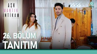 Aşk Mantık İntikam 26. Bölüm Tanıtımı