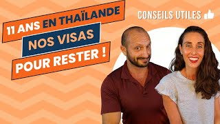 Comment on a pu rester 11 ans en Thaïlande ? Notre Histoire et Nos Visas