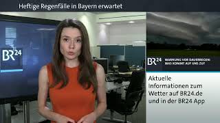 BR24live: Warnung vor heftigem Dauerregen - was steht uns bevor?