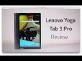 Lenovo Yoga Tab 3 Pro Review