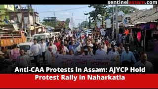 Anti-CAA Protests in Assam: AJYCP Hold Protest Rally in Naharkatia