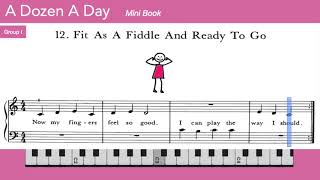 Learn Easy Piano 🎹- 12 Fit As A Fiddle And Ready To Go - A Dozen a Day - Mini Book - Grup 1