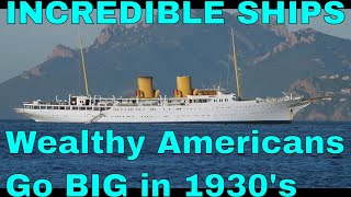 Wealthy Americans Built the Largest Yachts in the World.  Part 2 of The History of Expedition Yachts