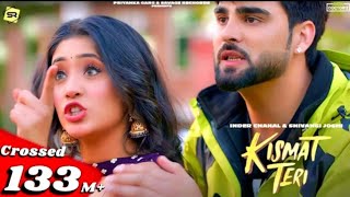 Kismat Teri (Full Video Song) : Inder Chahal | Shivangi Joshi | Babbu | Latest Punjabi Songs 2023