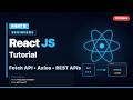 React JS Tutorial for Beginners Part 8 | Fetch API & Axios Explained