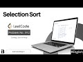Selection Sort | Coding Interview Question | Leetcode - 912 | InterviewBlog