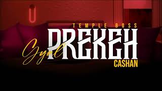 Cashan - Gyal Prekeh (Official Lyrics Video)