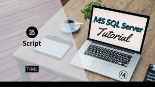 35. Script in SQL Server | SQL Server Tutorial in Hindi