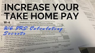 Increase Your Take Home Pay : W4 IRS Calculating Secrets