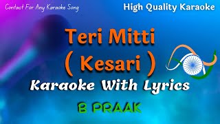 Teri Mitti Karaoke With Scrolling Lyrics | Kesri | B Prak | Deshbhakti Karaoke Song