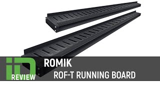 Romik ROF-T Running Board Review