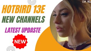 Hotbird 13e New Update Today | latest Update New Channel 2023