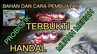 BAHAN BAHAN DALAM PEMBUATAN PROBIOTIK MURAH MERIAH TIDAK MURAHAN