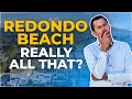 Is Redondo Beach Overrated / Should You Move To Redondo Beach? VLOG Tour