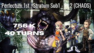 [DFFOO] Perfectum 1st : Stratum Sub1 - Pt.2 (CHAOS)