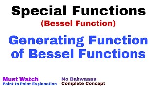 23. Generating Function for Jn(x) | Bessel Function | Complete Concept