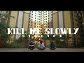 SICKICK - KILL ME SLOWLY