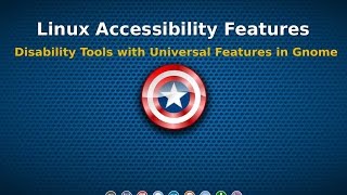 GNU/Linux Accessibility Features