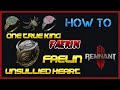 Remnant 2: How to Get - Unsullied Heart - One True King Sigil - Faelin/Faerin Sigil - Palace Secrets