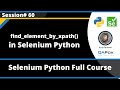 find_element_by_xpath() Command (Selenium Python - Session 60)