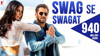 Swag Se Swagat Song   Tiger Zinda Hai   Salman Khan, Katrina Kaif   Vishal   Shekhar, Neha B, Irshad