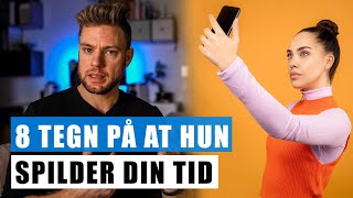 8 tegn på at hun spilder din tid - Hun svarer kun kort